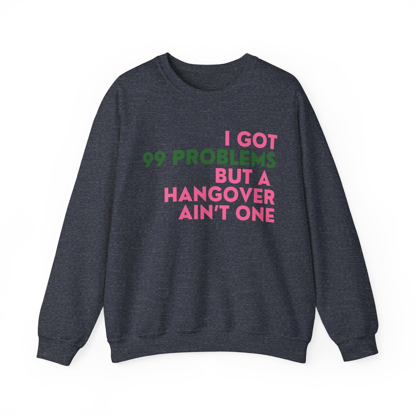 99 Problems Crewneck
