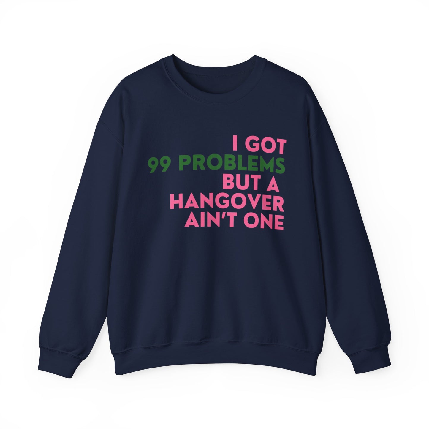 99 Problems Crewneck
